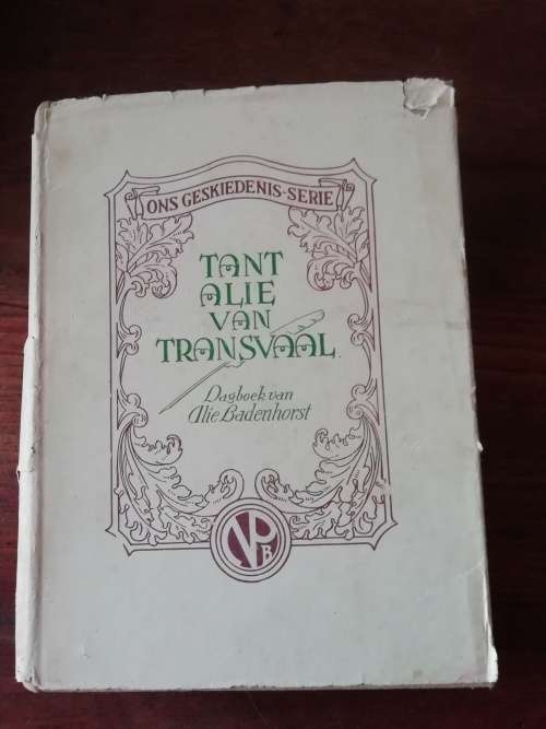 TANT ALIE VAN TRANSVAAL - Dagboek van Alie Badenhorst