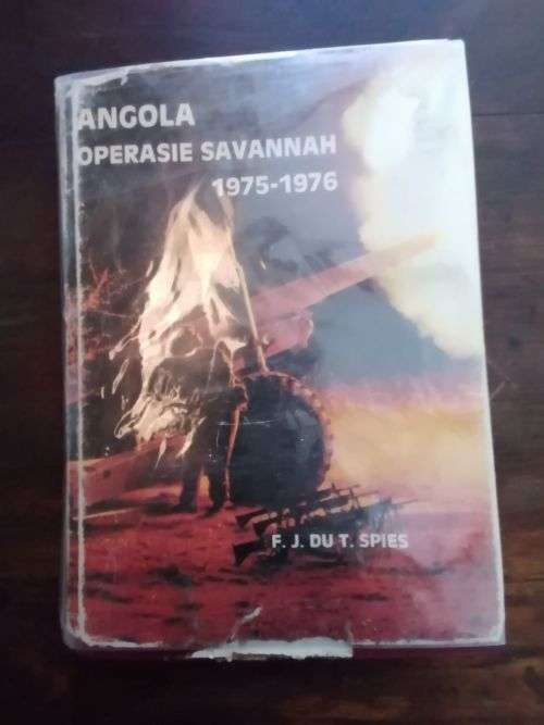 ANGOLA OPERASIE SAVANNAH 1975-1976 - FJ Du T Spies