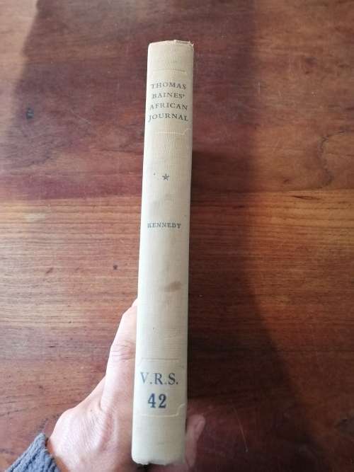 THOMAS BAINES` AFRICAN JOURNAL - JOURNAL OF RESIDENCE IN AFRICA 1842-1853