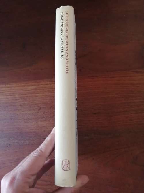 SOME FRONTIER FAMILIES - I Mitford-Barberton and Violet White