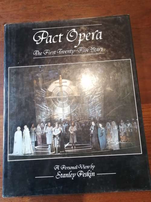 PACT OPERA: The First Twenty-Five Years - Stanley Peskin
