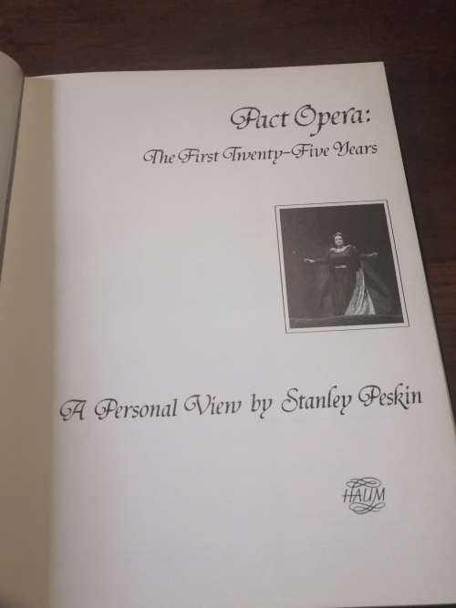 PACT OPERA: The First Twenty-Five Years - Stanley Peskin