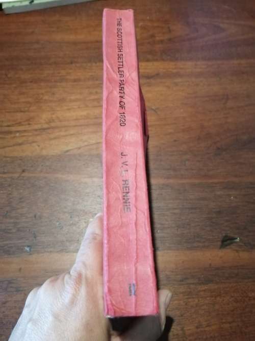 THE SCOTTISH SETTLER PARTY OF 1820 -  JVL Rennie (Volume 2)