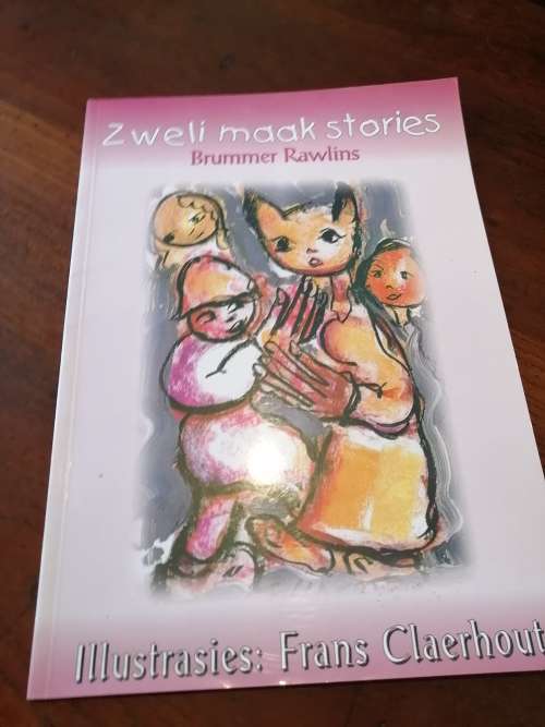 ZWELI MAAK STORIES -  Brummer Rawlins (Illustrasies: Frans Claerhout)