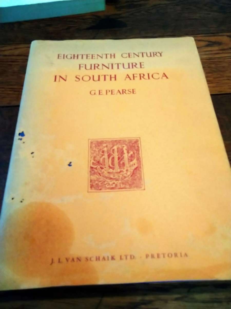 EIGHTEENTH CENTURY FURNITURE IN SOUTH AFRICA - GE Pearse