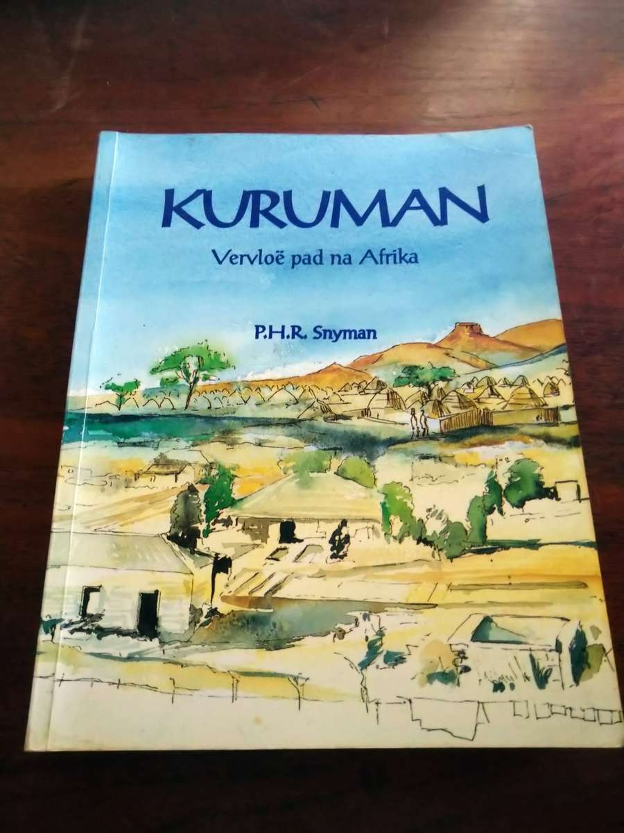 KURUMAN: Vervloe Pad na Afrika - PHR Snyman
