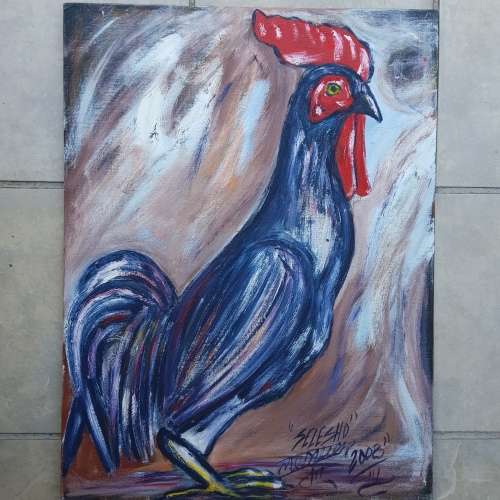 SELESHO  -" PROUD ROOSTER" LARGE OIL PAINTING - 600mm(60cm) X 450mm(45cm)99% 2008 COLLECTIONSOLD