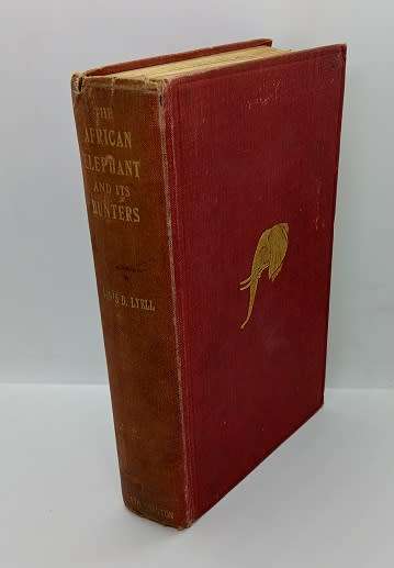 The African Elephant and Its Hunters - Denis D Lyell (1924-1st ed - RARE)