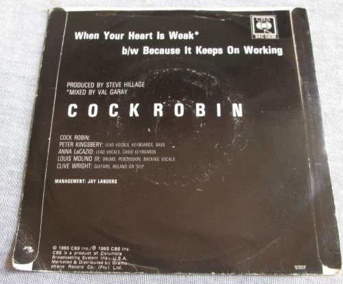 COCK ROBIN - WHEN YOUR HEART IS WEAK 1986 (SSC 5836) 45 RPM
