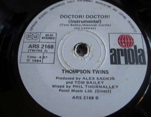 THOMPSON TWINS - DOCTOR DOCTOR 1984 (ARS 2168) 45 RPM RECORD