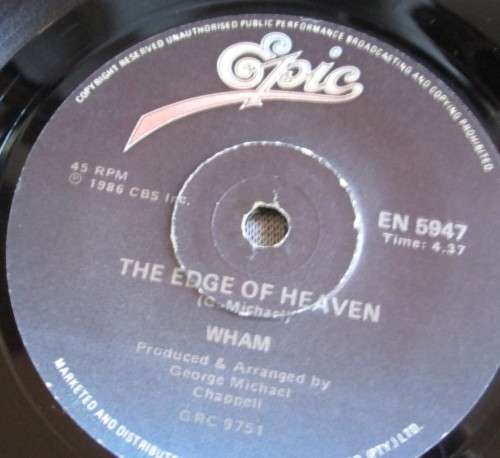 WHAM - THE EDGE OF HEAVEN 1986 (EN 5947) 45 RPM RECORD