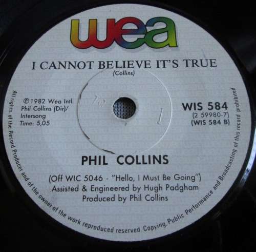 PHIL COLLINS - 1982 YOU CAN`T HURRY LOVE/I CANNOT BELIEVE IT`S TRUE (WIS 584) 45 RPM RECORD - A3476
