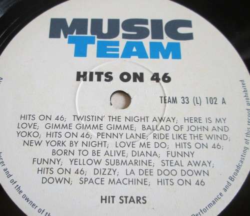HITS ON 46 - MUSIC TEAM (TEAM 33 (L) 102) VINYL LP RECORD - A3119