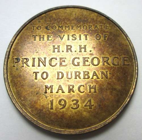 ROYAL VISIT OF PRINCE GEORGE TO DURBAN 1934 COMMEMORATIVE MEDAL - RAKM/106