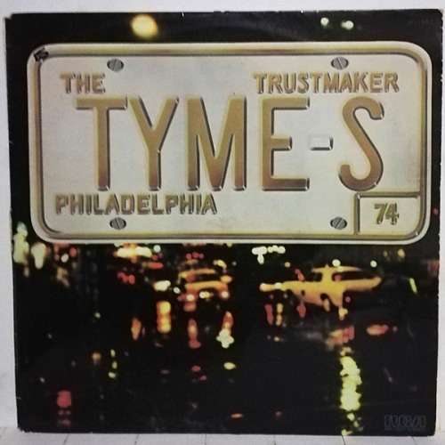 Vinyl. The Tymes - Trustmaker
