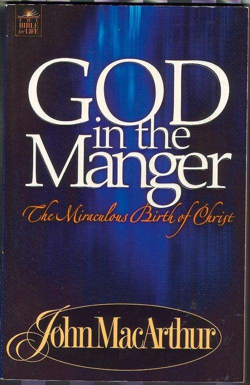 God in the Manger - John MacArthur