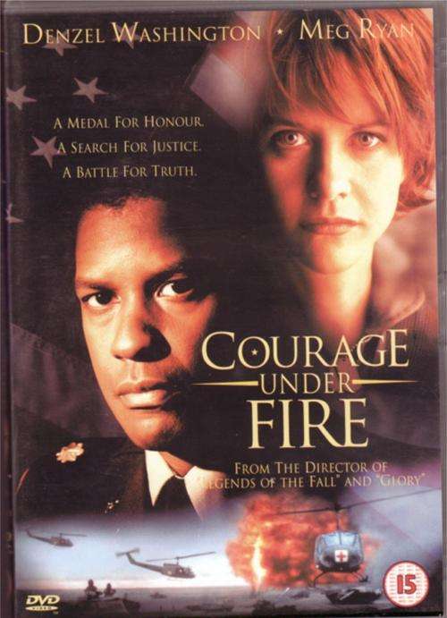 Courage under Fire