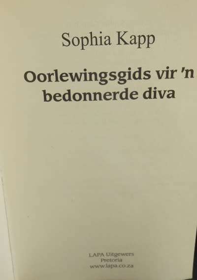 Oorlewingsgids vir 'n Bedonnerde Diva (Afrikaans, Paperback)