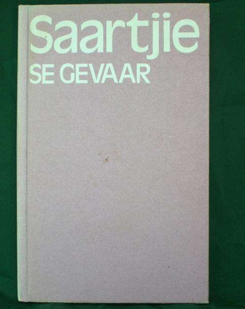 Saartjie se Gevaar deur Bettie Naude