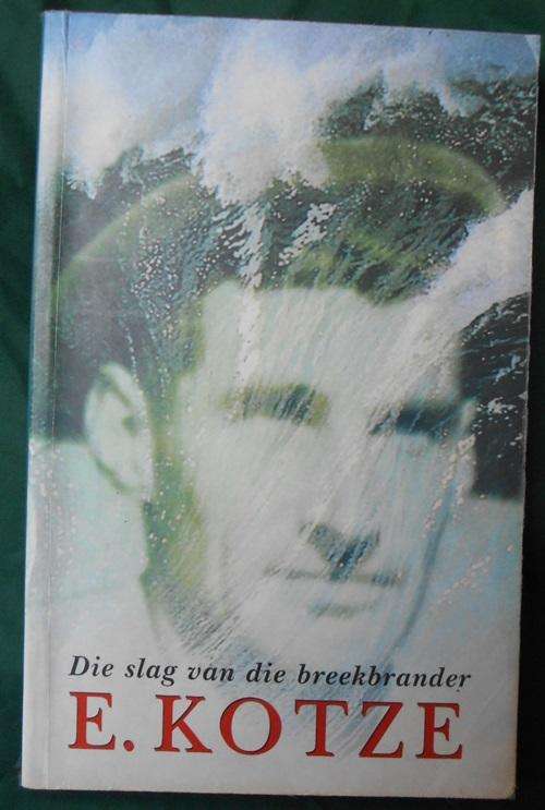 Die Slag van die Breekbrander deur E Kotze