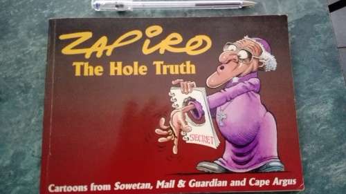ZAPIRO The Hole Truth Foreword by Archbiship Desmond Tutu 1997