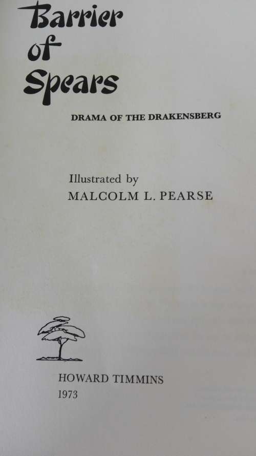 BARRIER OF SPEARS Drama of the Drakensberg by R O PEARSE First Edition 1973