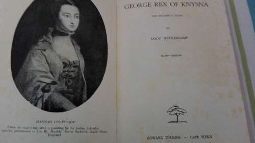 GEORGE REX OF KNYSNA The Authentic Story SANNI METELERKAMP H/Cover