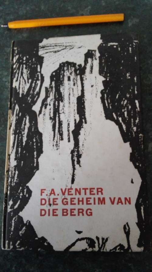 Twee Boeke / Two Books:  F A VENTER  ; WIT OEMFAAN en DIE GEHEIM VAN DIE BERG