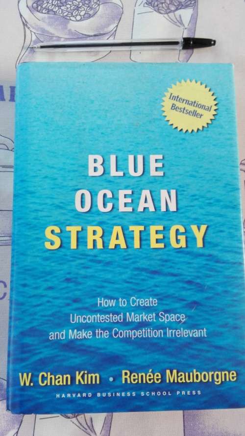 BLUE OCEAN STRATEGY How to Create Uncontested Market Space and Make the Competition Irrelevant  W CM