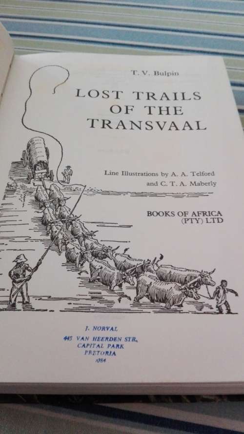 LOST TRAILS OF THE TRANSVAAL by T V BULPIN