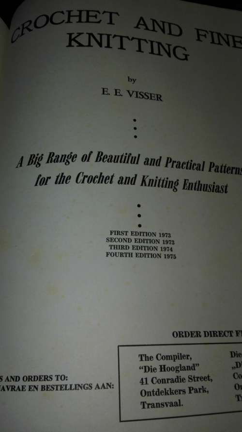 CROCHET AND FINE KNITTING by E E VISSER A  big range of beautiful and practical patterns