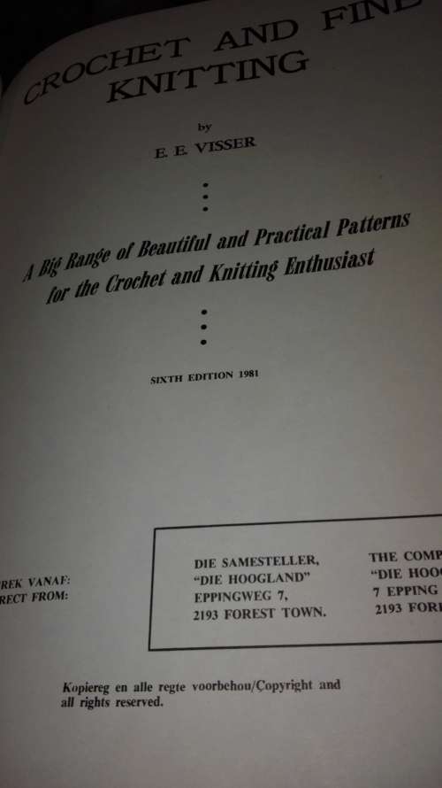 CROCHET AND FINE KNITTING by E E VISSER A  big range of beautiful and practical patterns