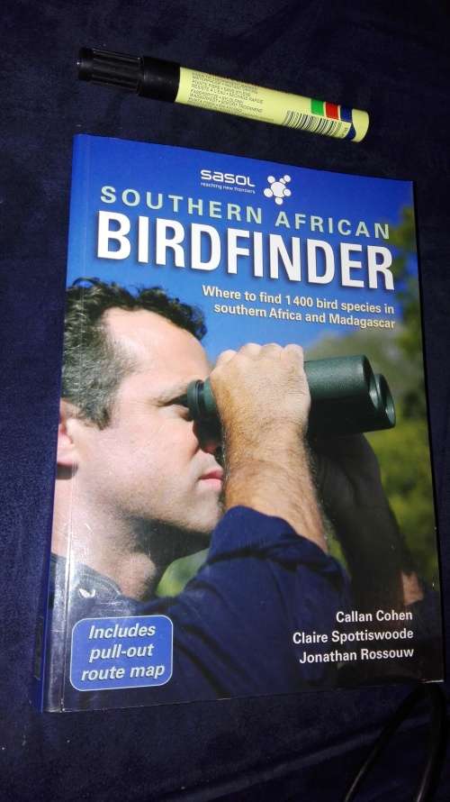 SASOL SOUTHERN AFRICAN BIRDFINDER Where to Find 1400 Bird Species in Southern Africa and Madagscar