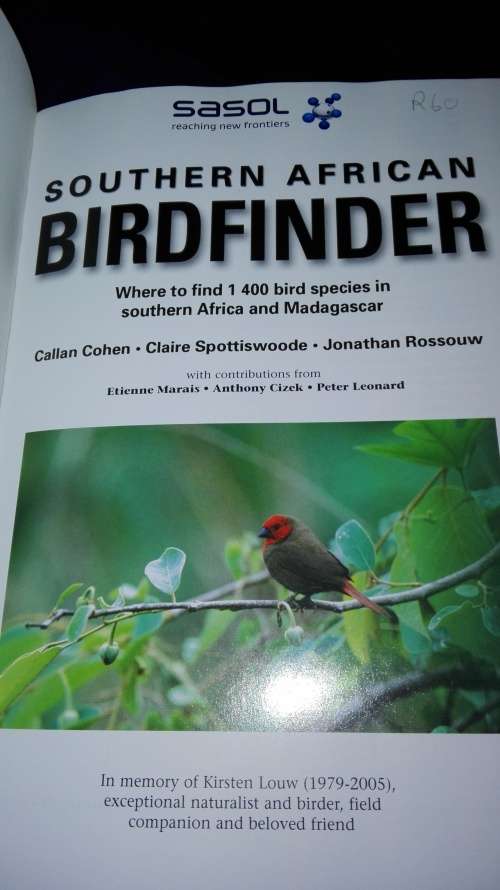 SASOL SOUTHERN AFRICAN BIRDFINDER Where to Find 1400 Bird Species in Southern Africa and Madagscar