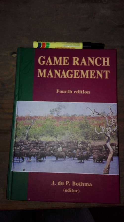 GAME RANCH MANAGEMENT J du P BOTHMA FOURTH EDITION
