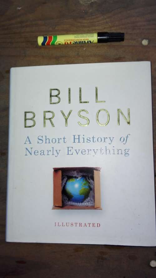 A SHORT HISTORY OF NEARLY EVERYTHING BILL BRYSON ( Illustrated )