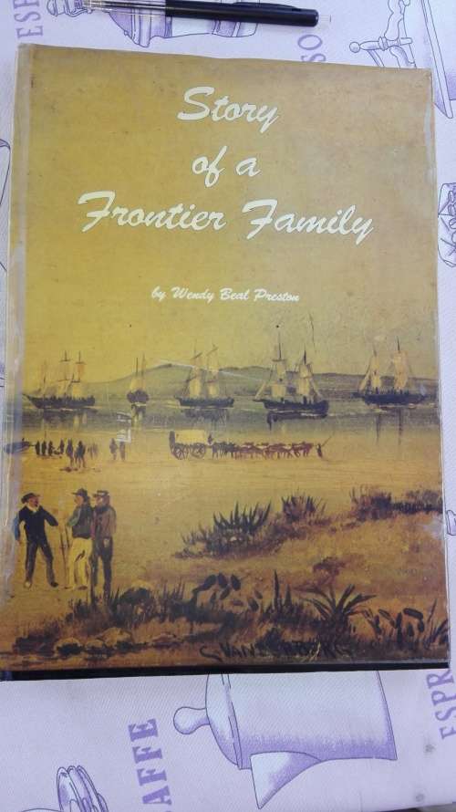 STORY OF A FRONTIER FAMILY by WENDY BEAL PRESTON  ( Signed by author )