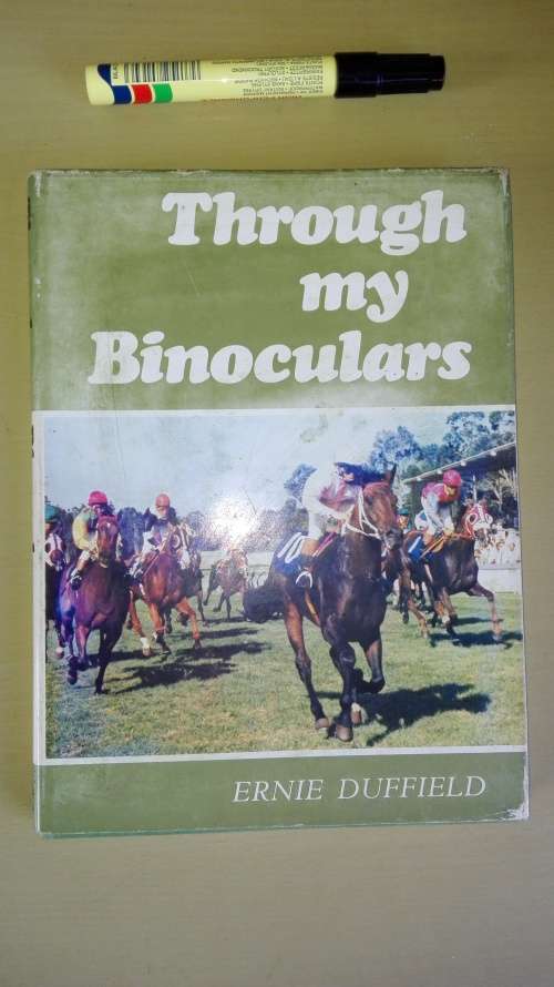 ERNIE DUFFIELD  THROUGH MY BINOCULARS