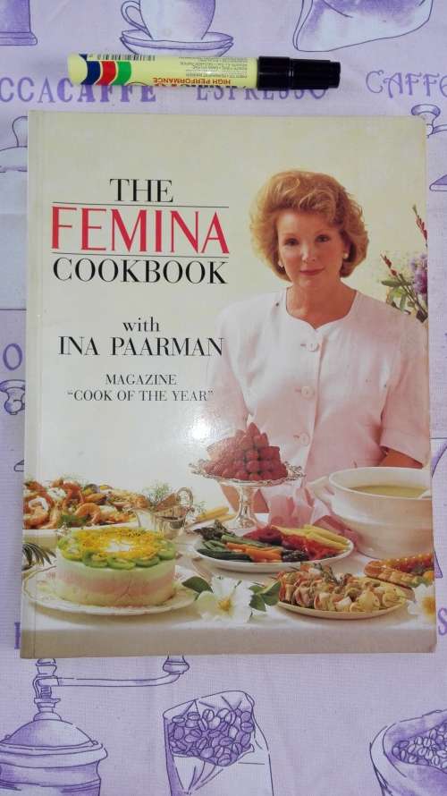THE FEMINA COOKBOOK with INA PAARMAN   Magazine Cook of the Year cooking