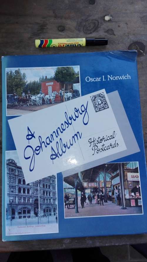 A JOHANNESBURG ALBUM Historical Postcards OSCAR I NORWICH  SIGNED