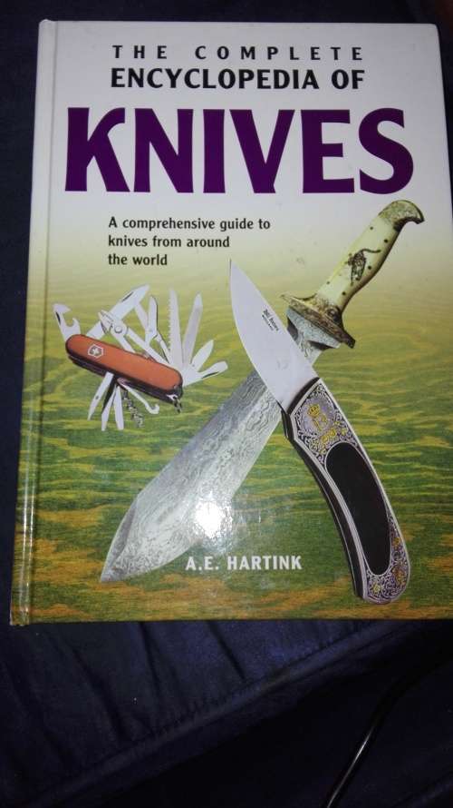 The Complete ENCYCLOPEDIA of KNIVES A E HARTINK A Comprehensive Guide to knives from around the worl