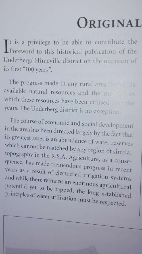 THE FIRST HUNDRED YEARS of the Underberg Himeville District 1887 - 1987 Revised Ed. 2007