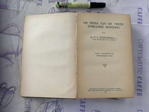 DIE PROSA VAN DIE TWEDE AFRIKAANSE BEWEEING Dr P C SCHOONEES Tweede Druk 1927