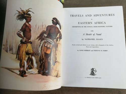 TRAVELS and ADVENTURE in EASTERN AFRICA (Natal ) Nathaniel Isaacs Limited Edition