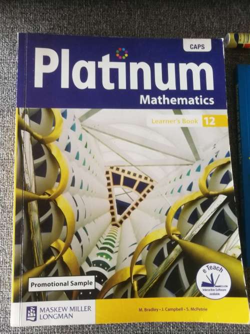PLATINUM MATHEMATICS LEARNER`S BOOK 12 M Bradley , J Cambell , S McPetrie ( CAPS )