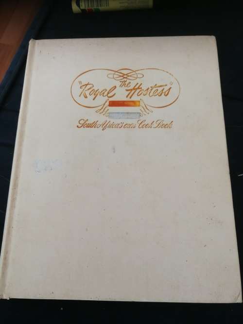 The Royal Hostess South Africa`s Own Cook Book Sixth Edition 1965 ( cookbook )