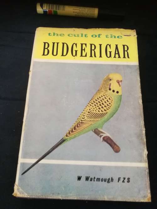 The CULT of the BUDGERIGAR  , W WATMOUGH PLUS ANOTHER Book  ( Budgies  Caged Birds