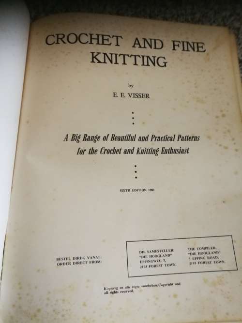 CROCHET and FINE KNITTING  by E E VISSER ( large book  please note shipping terms  in item descrip )