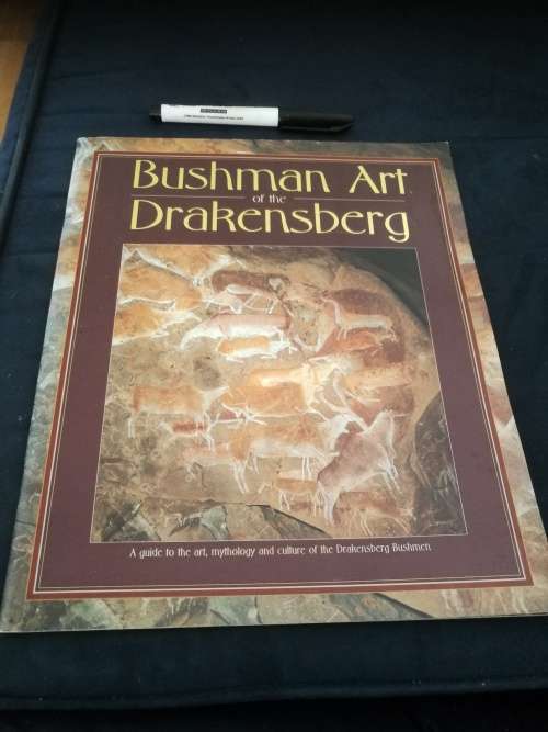 Bushman Art of the Drakensberg A Guide to the Art Mythology and Culture of the Drakensberg Bushmen