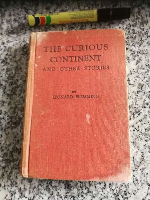THE CURIOUS CONTINENT and OTHER STORIES by LEONARD FLEMMING 1945